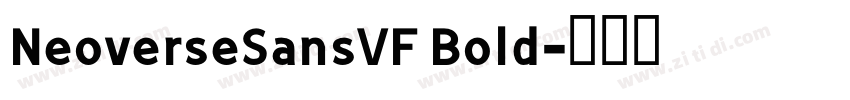 NeoverseSansVF Bold字体转换